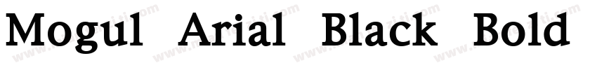 Mogul Arial Black Bold Italic字体转换